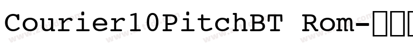 Courier10PitchBT Rom字体转换
